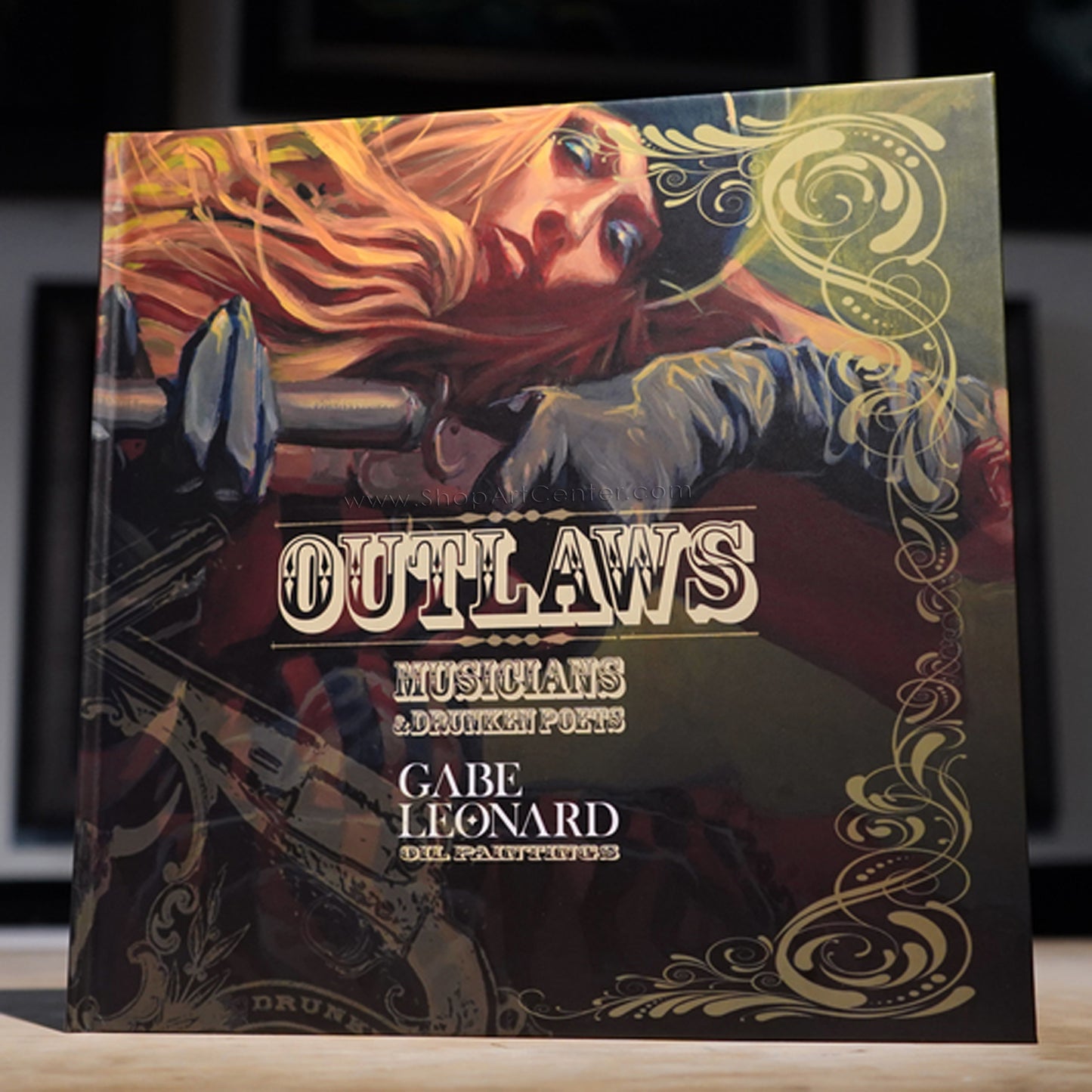 Gabe Leonard "Outlaws, Musicians and Drunken Poets" Book